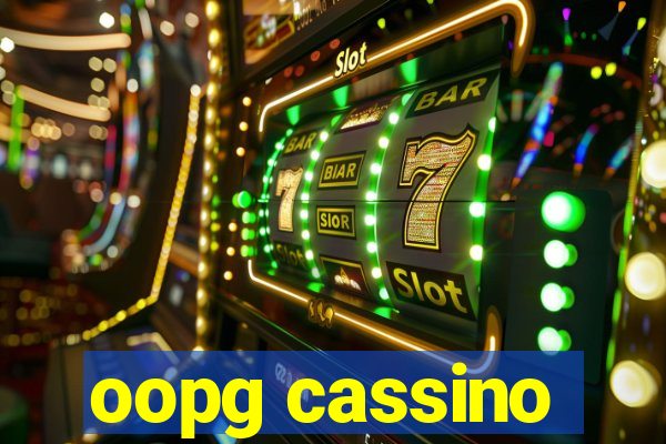 oopg cassino