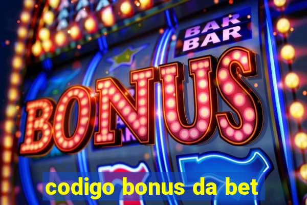 codigo bonus da bet