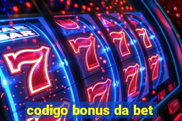 codigo bonus da bet