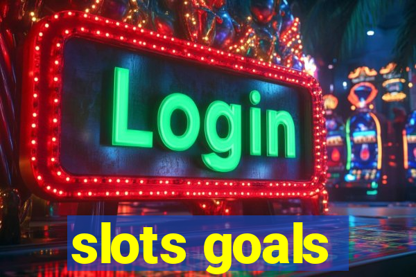 slots goals