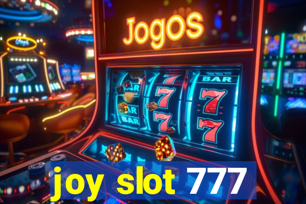 joy slot 777