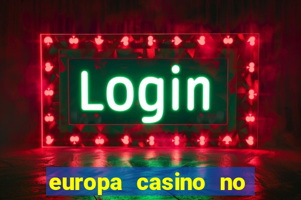 europa casino no deposit bonus