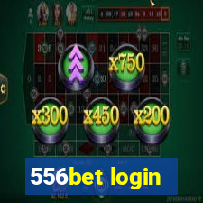 556bet login