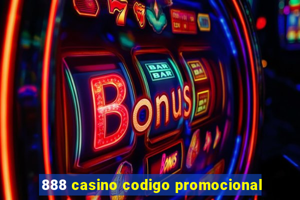 888 casino codigo promocional