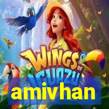 amivhan