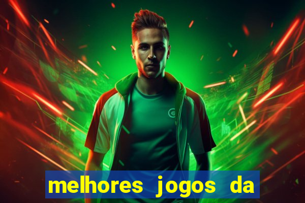 melhores jogos da estrela bet