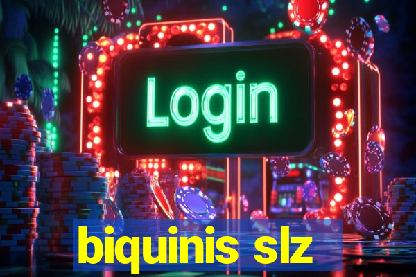 biquinis slz