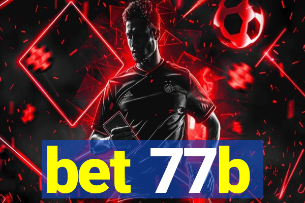 bet 77b