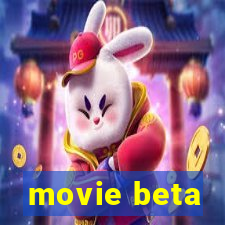 movie beta