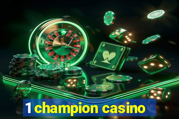 1 champion casino