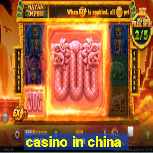 casino in china