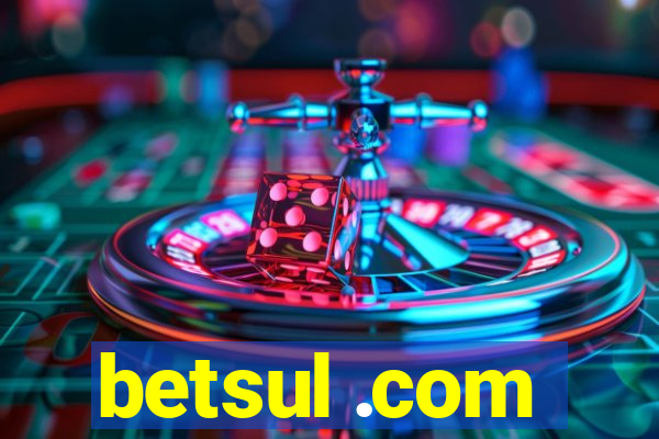 betsul .com