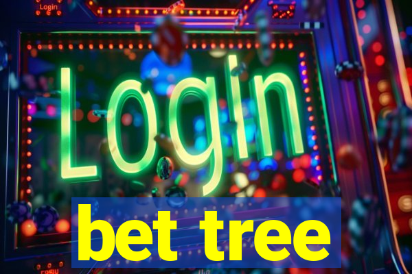 bet tree