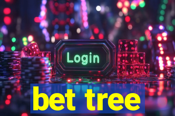 bet tree