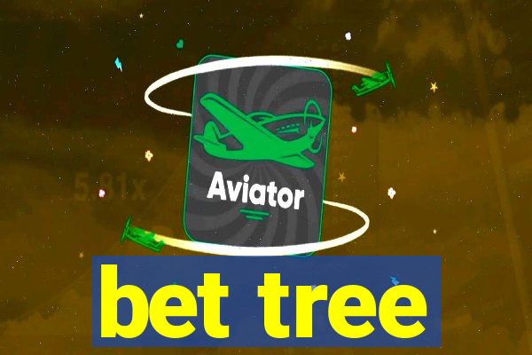 bet tree