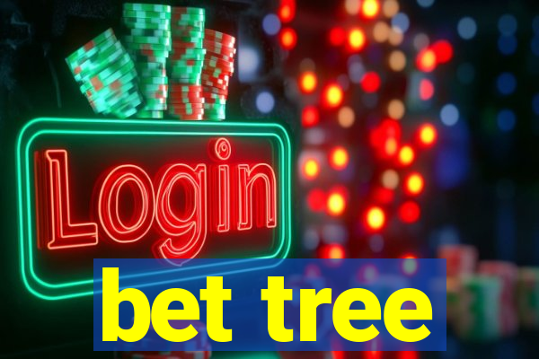 bet tree