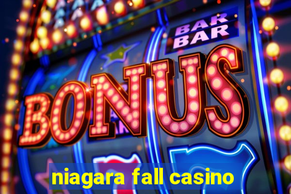 niagara fall casino