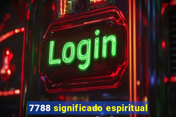 7788 significado espiritual