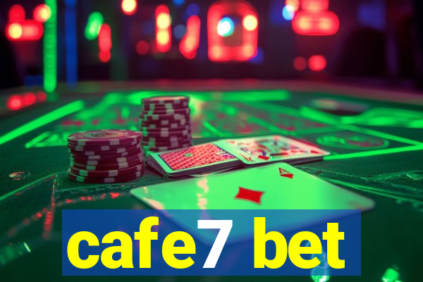 cafe7 bet