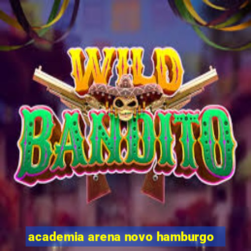 academia arena novo hamburgo