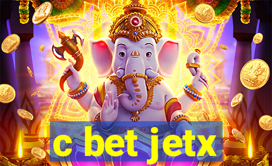 c bet jetx