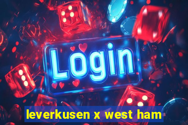 leverkusen x west ham