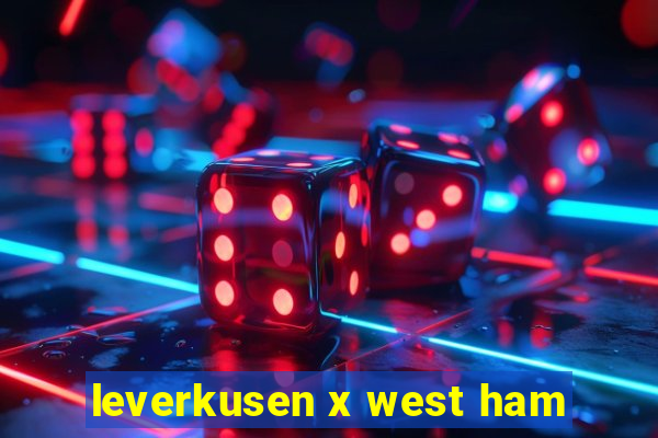 leverkusen x west ham