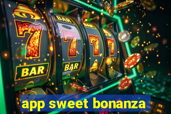 app sweet bonanza