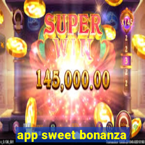 app sweet bonanza