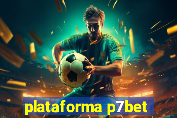 plataforma p7bet