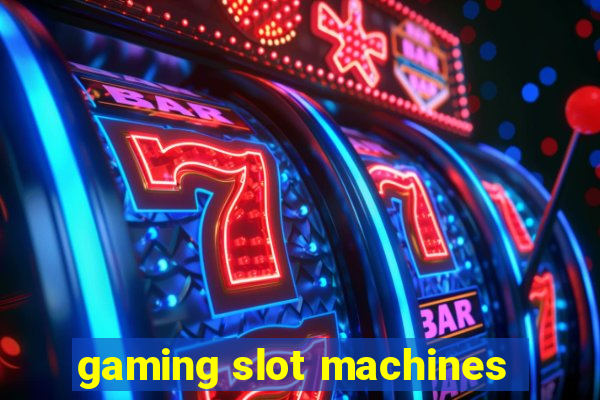 gaming slot machines