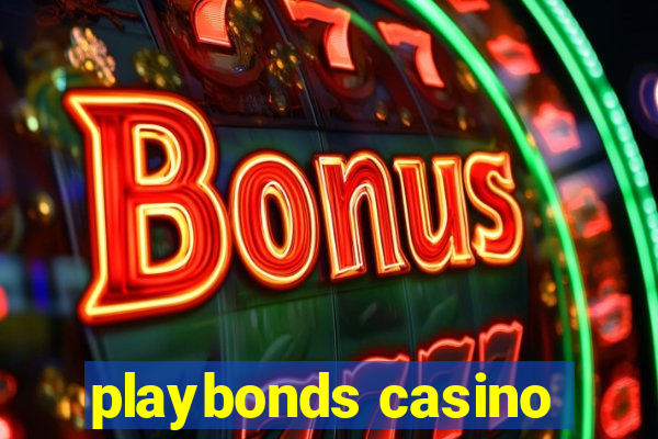 playbonds casino