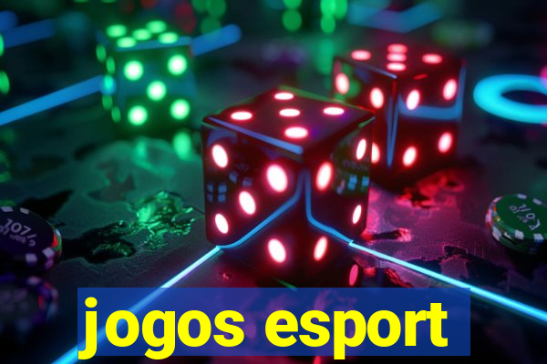 jogos esport