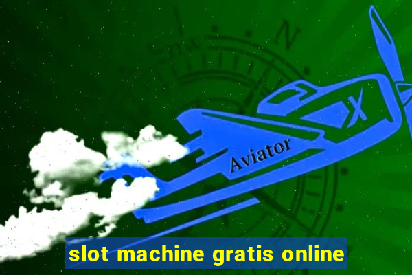 slot machine gratis online