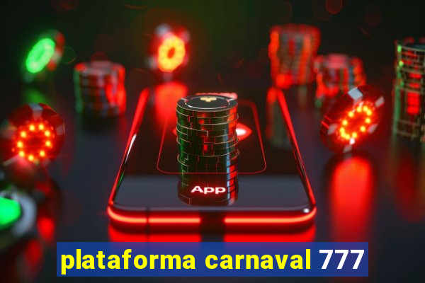 plataforma carnaval 777