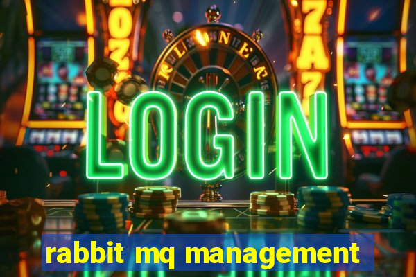 rabbit mq management