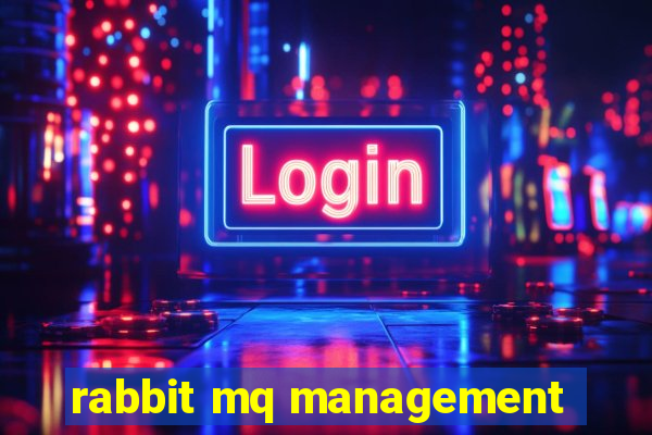 rabbit mq management