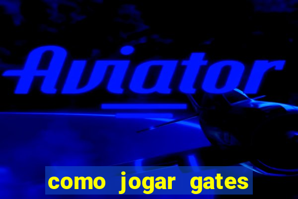 como jogar gates of olympus