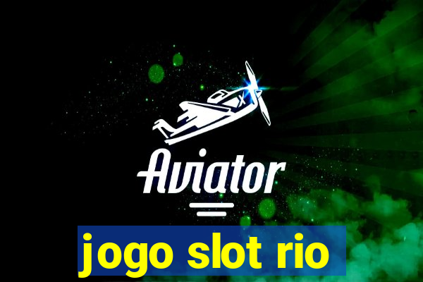 jogo slot rio