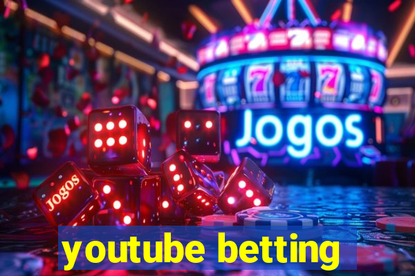 youtube betting