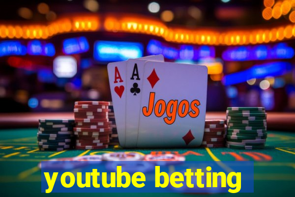 youtube betting