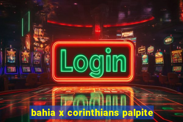 bahia x corinthians palpite