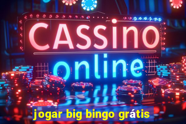 jogar big bingo grátis