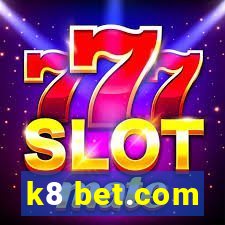 k8 bet.com