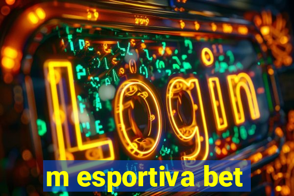 m esportiva bet