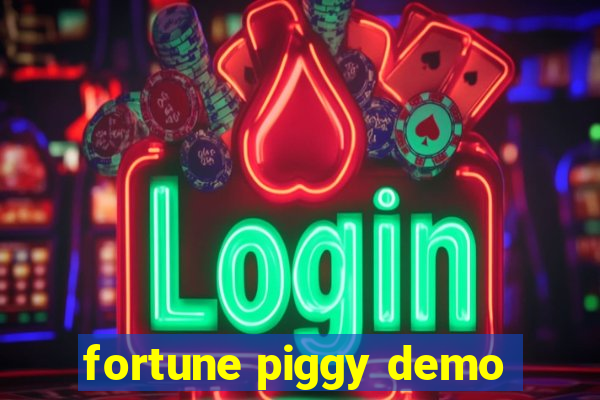 fortune piggy demo