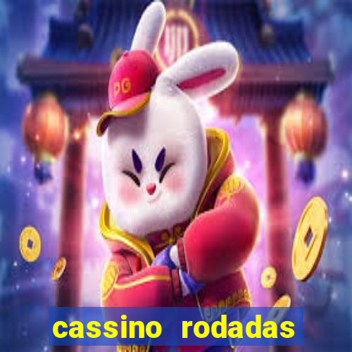 cassino rodadas grátis no cadastro