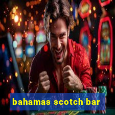 bahamas scotch bar