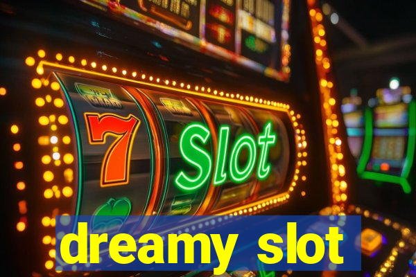 dreamy slot