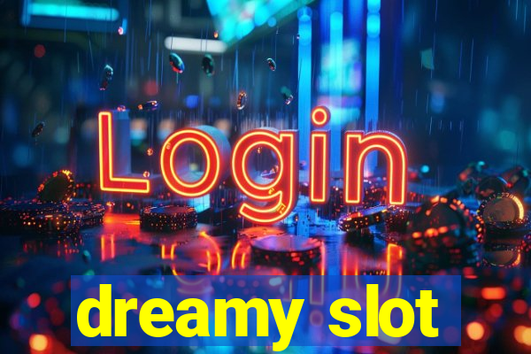 dreamy slot